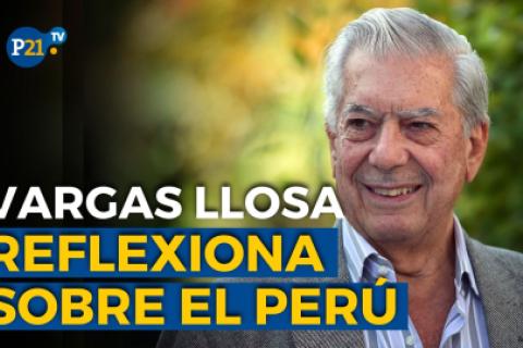 Mario Vargas Llosa reflexiona sobre el Perú 200 años de historia y libertad | Por Cecilia Valenzuela