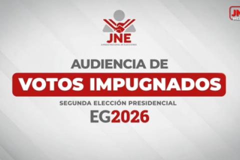 Audiencia de votos impugnados segunda vuelta Elecciones 2026
